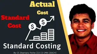 Standard Costing Basic Concepts = Part A | CS Executive | Ca Inter | CMA Inter | Bcom Mcom