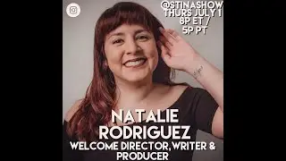 Natalie Rodriguez Director, Writer & Producer LIVE on the STINA SHOW