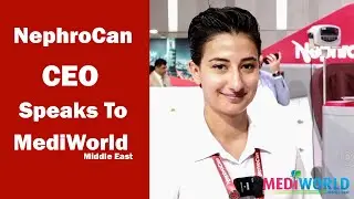 Quick Talk : NephroCan CEO Speaks To MediWorld Middle East