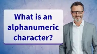 What is an alphanumeric character?