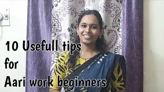 10 easy tips and tricks | Aari work tips | Aari work basics | Creative aari works