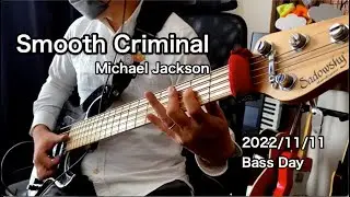 Smooth Criminal / Michael Jackson - Bass Day 2022