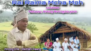 Rai Raima Mcha Moh/ Mmong-Raimani /Msa Mmong -Jalsam Mpha/ Para-Rutuk Rai Para / Vlog Video 2025.