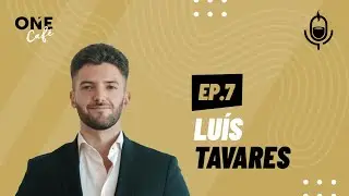 EP.7 | Dicas para Chegar ao Topo no Imobiliário com Luís Tavares