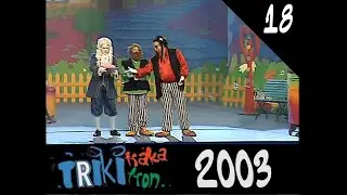 TRIKITRAKA TRIKITRON 2003 (1x18) Gasteiz – “ALTXORRAREN BILA”