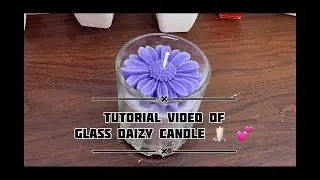 Tutorial of a Glass Daizy Candle 🕯️🧿✨ #candlemaking #kukuessence #homedecor #handmadecandle 
