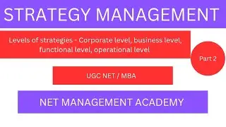 2| Levels of Strategies in Strategic management| UGC NET| MBA
