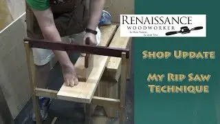 My Rip Sawing Technique | Shop Update