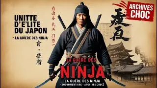 Unit&eacute; d'Elite du JAPON - La Guerre des NINJA (DOCUMENTAIRE ARCHIVES CHOC)