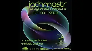 Progressive House Mix Jachmastr Progression Sessions 13 03 2024#proghouse #music #dj #trendingvideo