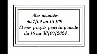 Avancées du 1 au 15 /09 et mes projets pour la période du 16 au 30 /09 #pointdecroix #crossstitch