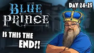 Blue Prince &ndash; Days 24&ndash;25 | Is This the End?!