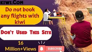 DO NOT USE THESE SCAMMERS |they Scammers | kiwi.com Reviews