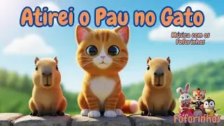 Atirei o Pau no Gato - Desfecho com Versão Educativa (Não Atire o pau no Gato!) | Os Foforinhos