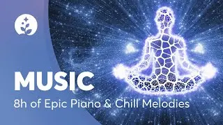 Relaxing Instrumental Music | 8 Hours of Epic Piano & Chill Melodies | Long Playlist | BetterSleep