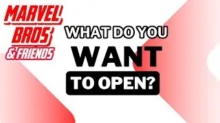 MARVEL BROS & FRIENDS - WHAT DO YOU WANT TO OPEN? #Marvel #unboxing #marvelcards