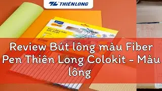 Review B&uacute;t l&ocirc;ng m&agrave;u Fiber Pen Thi&ecirc;n Long Colokit - M&agrave;u l&ocirc;ng rửa được, ng&ograve;i calligraphy &ecirc;m trơn, mực