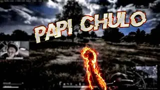 Papi Chulo &hearts; (PUBG PC Montage)