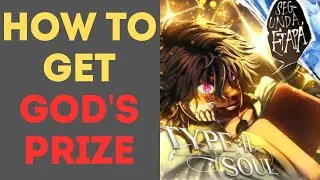 How to Get God's Prize in Type Soul