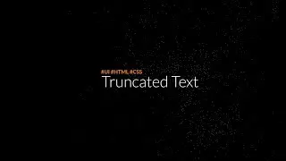 CSS Truncate Text