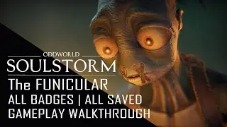 Oddworld: Soulstorm  - The FUNICULAR | ALL BADGES | PC 4K (Max Settings)