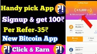 Handy pick app - handy pick new bitcoin app|  earn free handy coin | handy pick app big loot