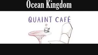 Ocean Kingdom (Quaint Cafe OST)