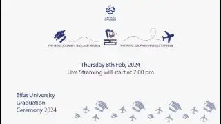 Effat University Graduation Ceremony 2024