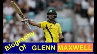 Biography of Australian All Rounder Cricketer Glenn Maxwell- The Hero of World Cup Cricket 2023
