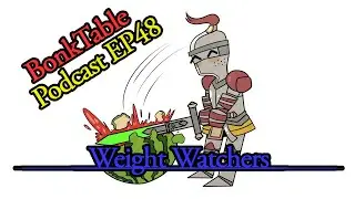 BonkTable Podcast EP48 Weight Watchers