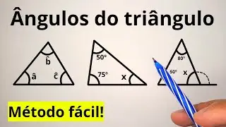 ÂNGULOS DO TRIÂNGULO | APRENDA TUDO COM ESSE MÉTODO FÁCIL