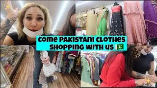 Come Pakistani Clothes Shopping with US | VLOG