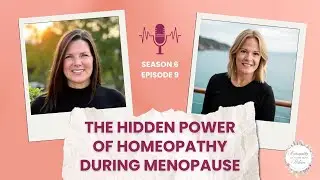 🌸 Navigating Menopause with Homeopathy | Remedies, Hope & Community