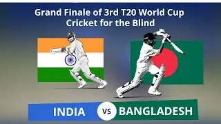 LIVE - India vs Bangladesh, FINAL |  3rd T20 World Cup Blind 2022 | Doordarshan Sports