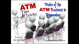 ATM Tips and Tricks.....