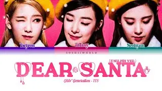 Girls’ Generation-TTS (소녀시대-태티서) – Dear Santa (English Ver.) (Lyrics)
