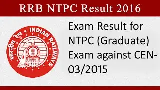 RRB NTPC Result 2016 | Railway RRB CEN 03/2015 Online Exam Result