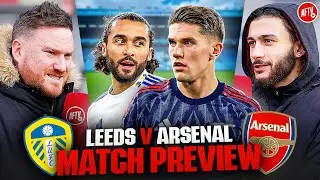 Who Needs The Win More? | Match Preview | Leeds vs Arsenal