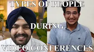 Types of People During Video Conferences  | Part Time Jokers