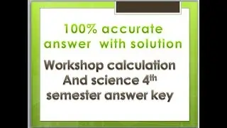Workshop calculation and science 4th semester answer key