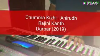DARBAR - Chumma Kizhi (LIVE) | Rajinikanth | A R Murugadoss | Anirudh | Keyboard | SRStudios