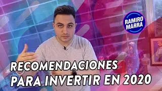 📈🎊 Recomendaciones para invertir en 2020 | Ramiro Marra 🎉📉