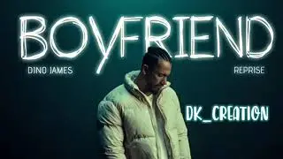 Dino James - Boyfriend Reprise | Music Prod. by @BluishMusic lofi