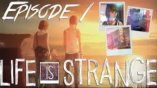 LIFE IS STRANGE | EPISODE 1 Chrysalis | [no commentary]