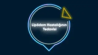 Lipödem Hastalığının Tedavisi