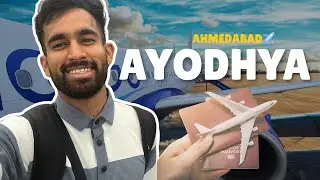 Ayodhya Ka Safar Begins 🙏 | Ahmedabad To Ayodhya ✈️