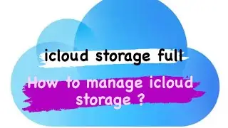 How to manage icloud storage?
