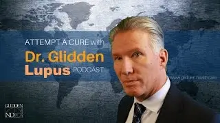 Dr Glidden On Lupus