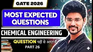 GATE 2026 | Most Expected Questions #26 | Chemical Engineering | Devendra Poonia Sir