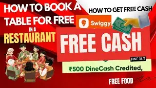 Бесплатные деньги Swiggy | Как бесплатно забронировать столик и использовать бесплатные деньги дл...